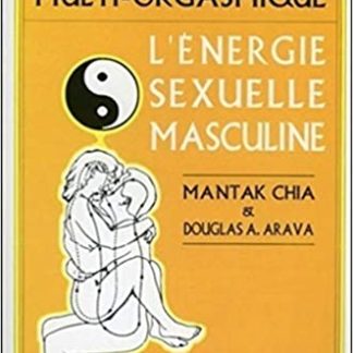 l energie sexuelle masculine