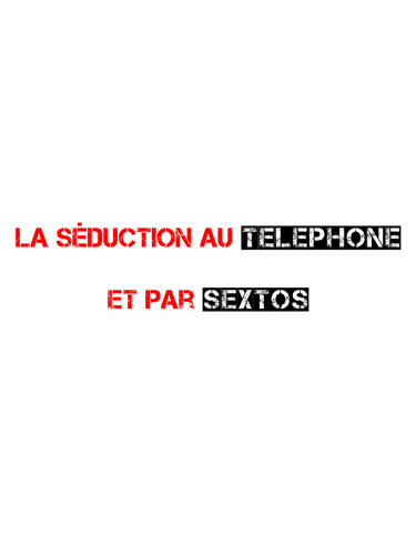 la_seduction_au_telephone_et_par_sextos