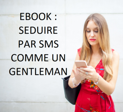 seduire par sms comme un gentleman